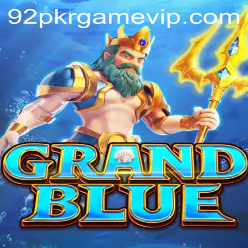 Exploring GRANDBLUE: A New Wave in Gaming with the Exciting 92 PKR Game